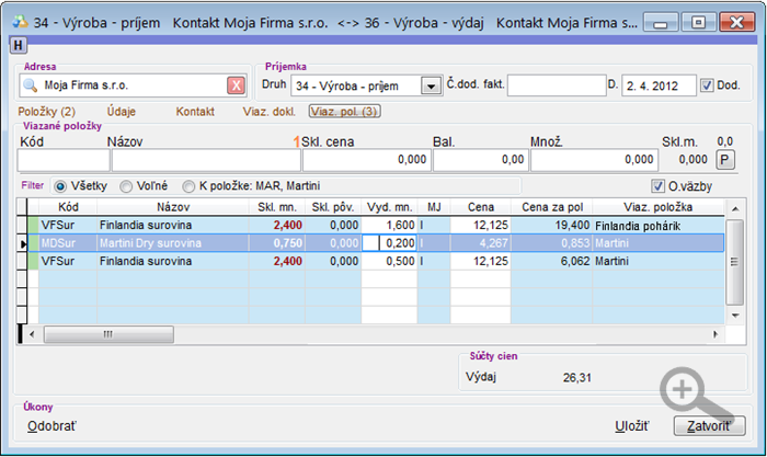 Výroba - príjem receptúru - upravené viazané položky Výroba - príjem receptúru - upravené viazané položky